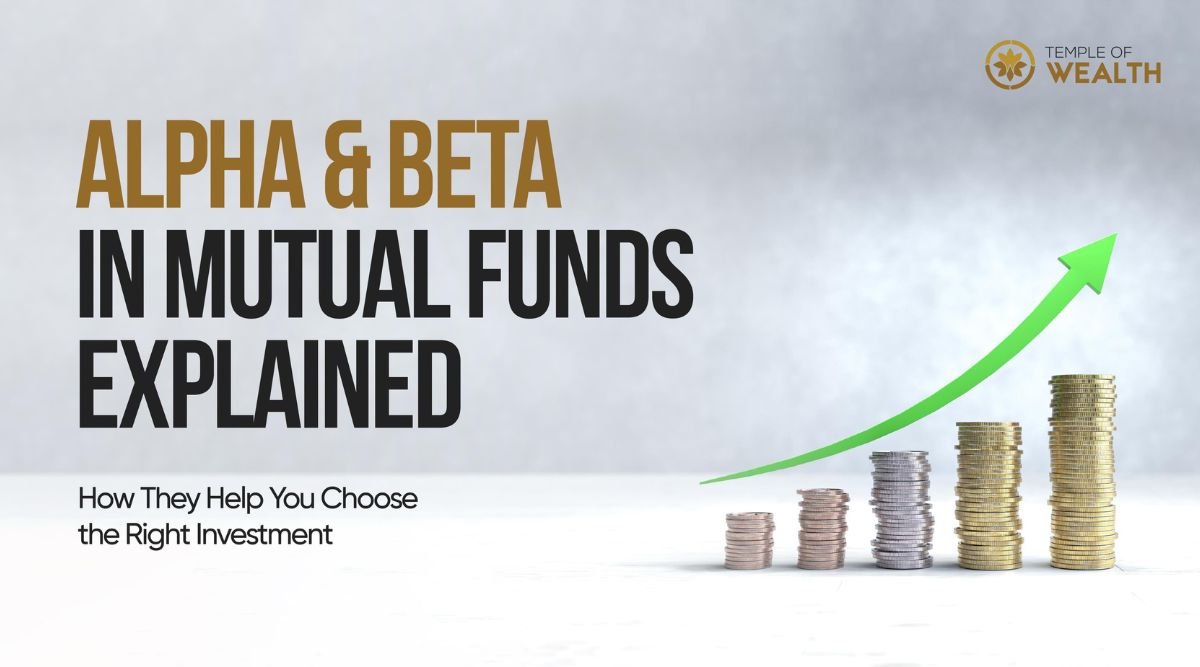Alpha and Beta in Mutual Funds Explained