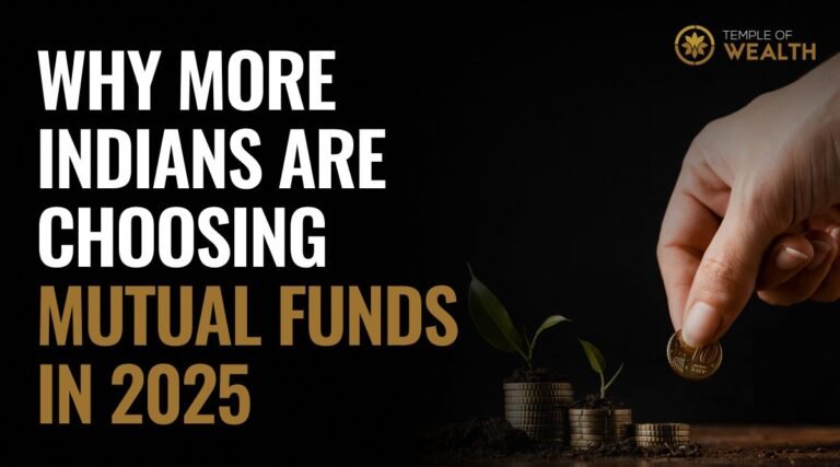 Why More Indians Are Choosing Mutual Funds in 2025